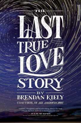 the-last-true-love-story-9781481429887_hr